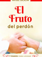 El fruto del perdón (Haydee Salazar)